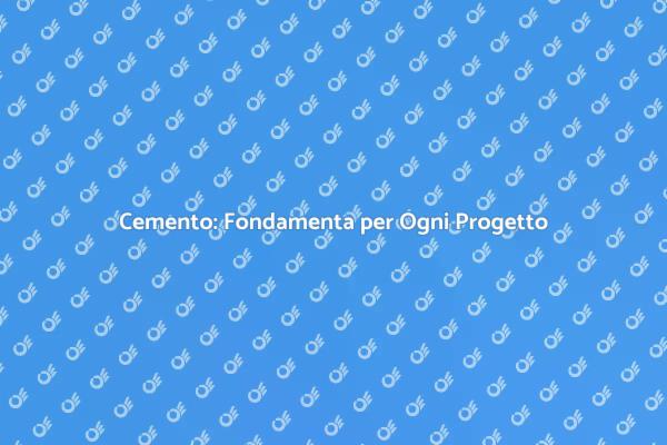 Cemento: Guida alla Preparazione Efficace
