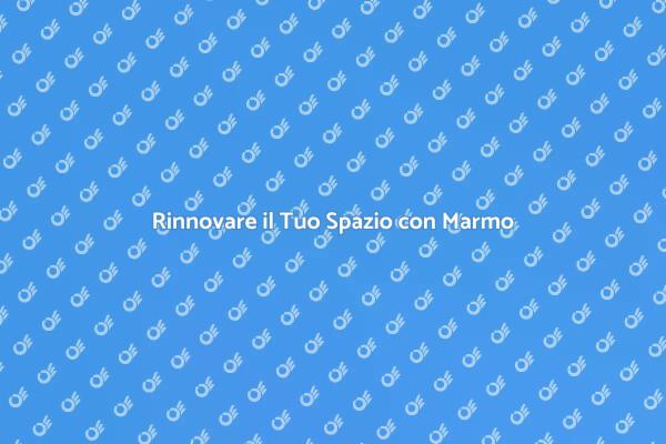 Eleganza del Marmo per la Tua Casa
