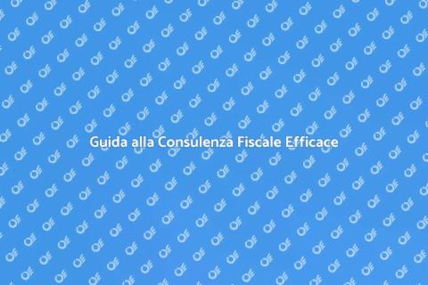Consulenza Fiscale e Tributaria Efficace