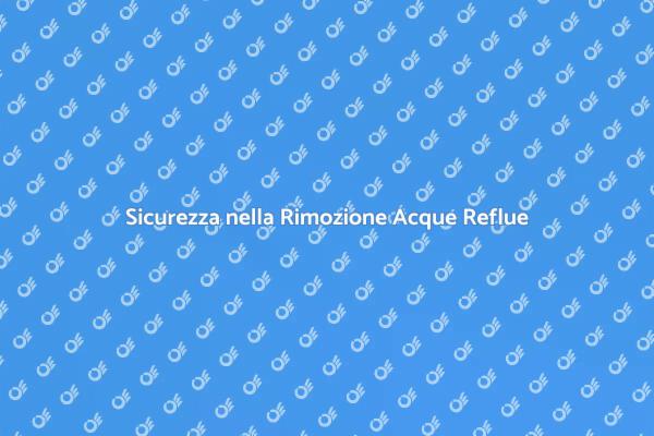 Rimozione Acque Reflue per la Salute