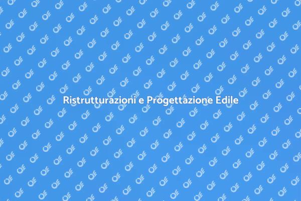 L'Architetto Edile e le Ristrutturazioni
