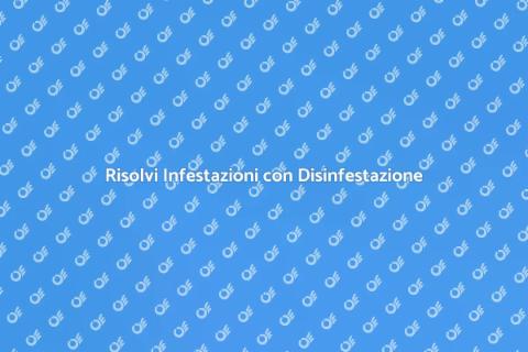 Disinfestazione d'Emergenza Efficace