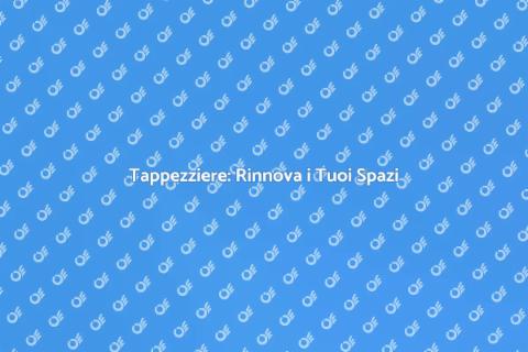 Assumere un Tappezziere per Stile