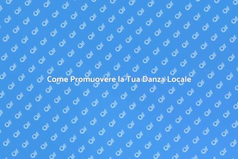 Promuovere Evento di Danza Locale
