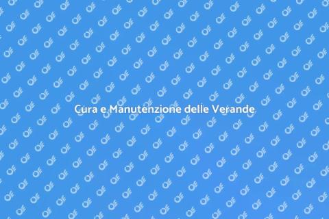 Manutenzione Verande per Balconi