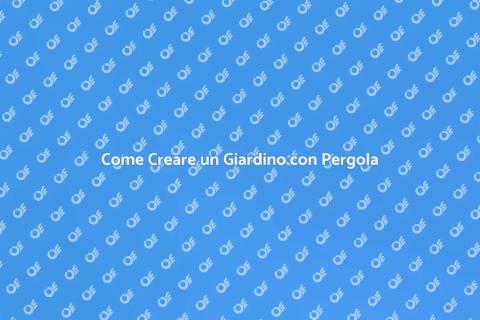 Giardino con Pergola: Relax e Bellezza