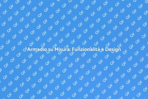 Armadio a Muro su Misura e Stile