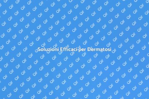 Trattamento Efficace per Dermatosi