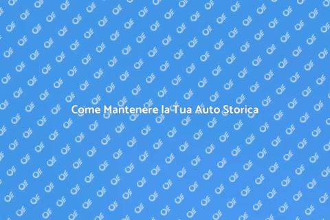 Manutenzione Auto Storica: Guida Essenziale