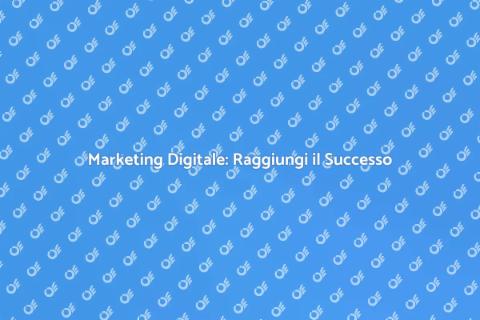 Pubblicità su Internet: Potenza e Successo