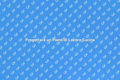 Piano di Lavoro per la Cucina
