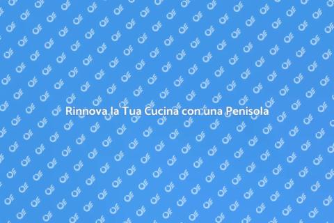 Montaggio Penisola Cucina Perfetto