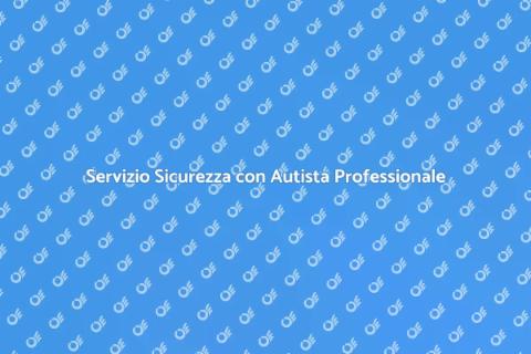 Sicurezza Personale con Autista