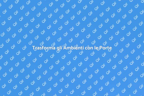 L'Importanza delle Porte nel Design