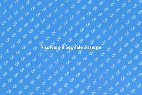 Intervento per Segnale Assente