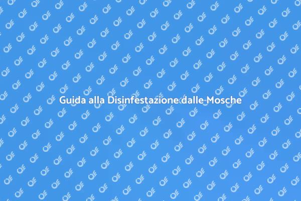 Come Disinfestare un'Area dalle Mosche