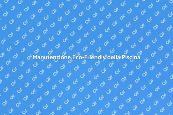 Come Mantenere la Piscina Sicura