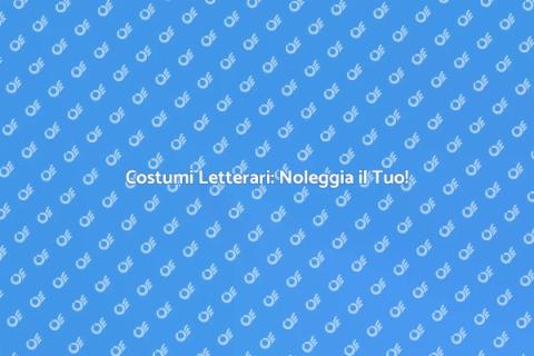 Noleggiare Costumi Letterari Famosi