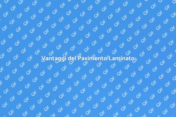Pavimento Laminato: Stile e Funzionalità