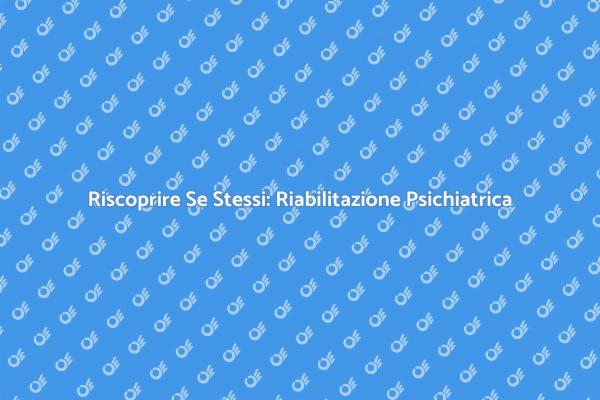 Recuperare il Benessere Mentale
