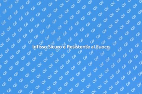 Infisso Blindato Resistente al Fuoco