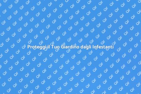 Controllo Infestanti per Giardini Sani