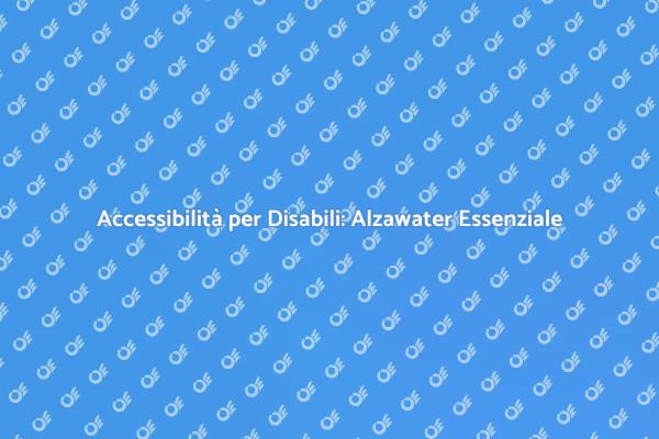 Alzawater: Soluzione per Disabilità e Comfort