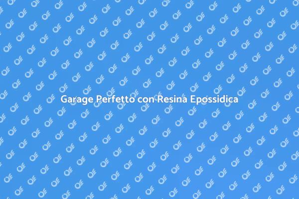 Trasforma il Tuo Garage in Resina