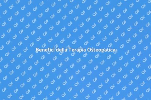 Terapia Osteopatica: Benessere Totale