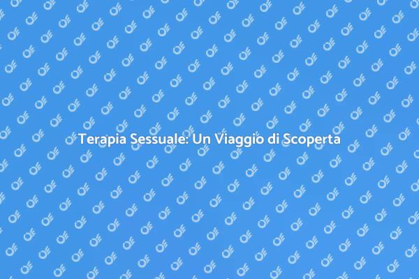 Riscopri la tua Vita Sessuale