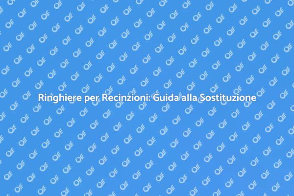 Rinnova le tue Recinzioni con Nuove Ringhiere