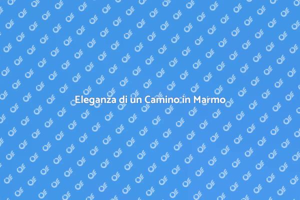 Fascino del Camino in Marmo