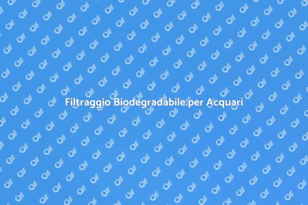 Filtraggio Acquario: Soluzione Sostenibile
