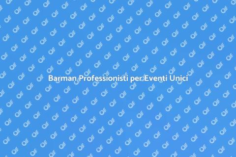 Servizio Barman per Eventi Esclusivi