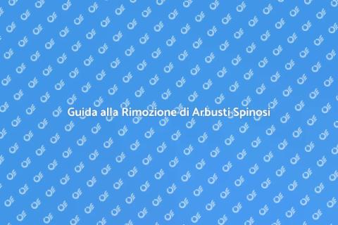 Rimuovere un Arbusto Spinoso Facile