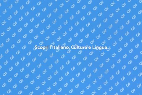 Imparare l'Italiano: La Tua Guida