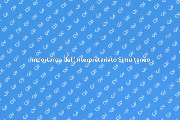Interpretariato: Chiave per la Comunicazione