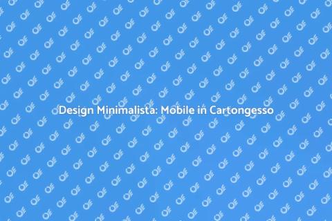 Mobile in Cartongesso Minimalista