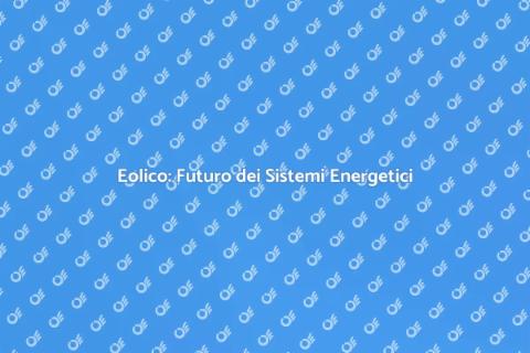 Integrazione Eolica nei Sistemi Energetici