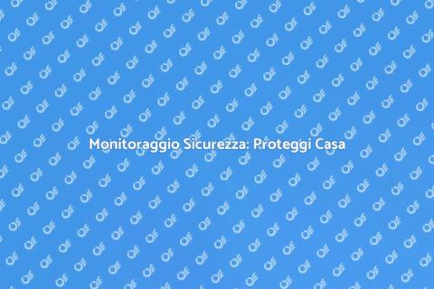 Sistema di Monitoraggio Sicurezza