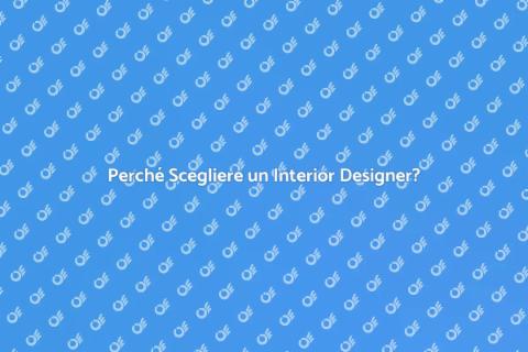 Assumere un Interior Designer: Vantaggi