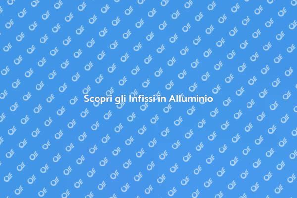 Trasforma la tua casa con infissi in alluminio