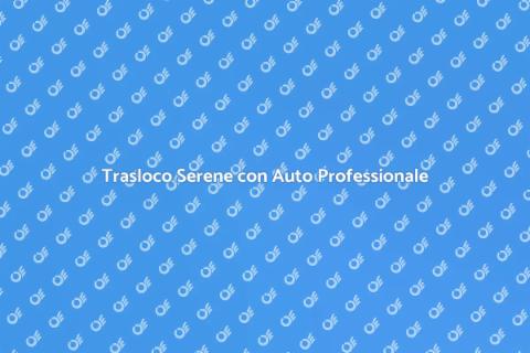 Traslocare con Auto Trasportata Professionale