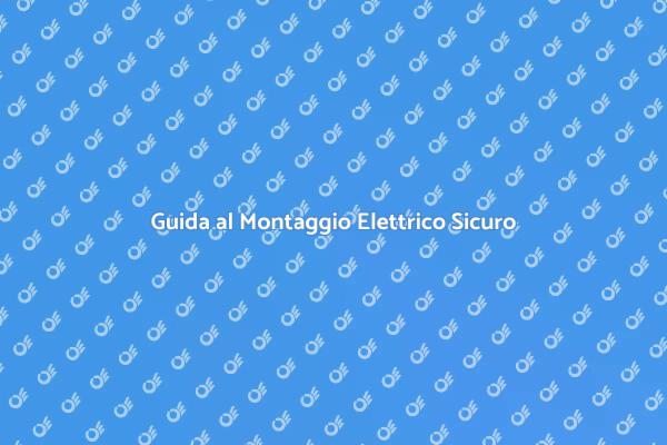 Installazione Elettrica: Guida Completa