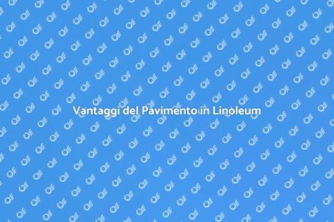 Pavimento in Linoleum: Guida all'Installazione