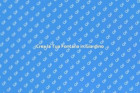 Fontana Fai Da Te per Il Giardino