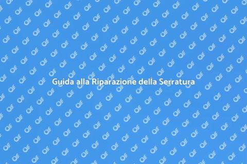 Riparare Serratura Danneggiata