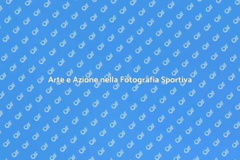 Dinamismo della Fotografia Sportiva