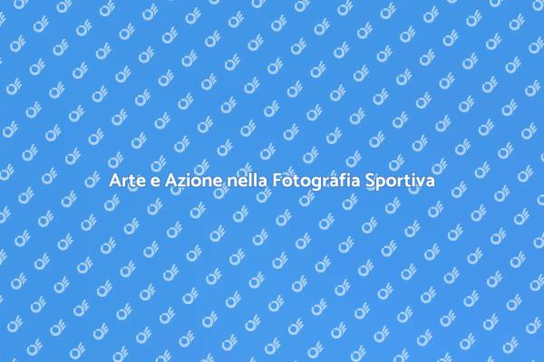 L'Arte della Fotografia Sportiva