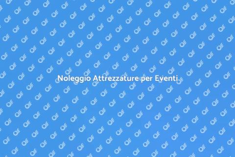 Noleggiare Oggettistica per Eventi